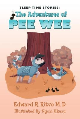 Sleep Time Stories: The Adventures of Pee Wee by Ukazu, Ngozi