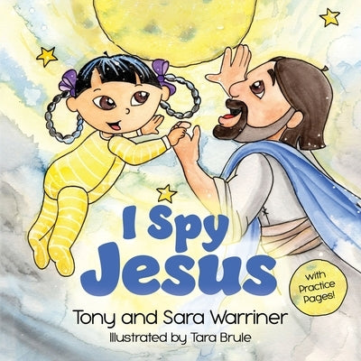 I Spy Jesus by Warriner, Tony And Sara