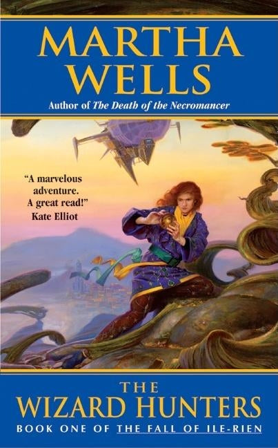 The Wizard Hunters: The Fall of Ile-Rien by Wells, Martha