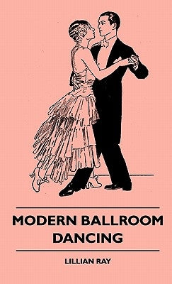 Modern Ballroom Dancing by Ray, Lillian