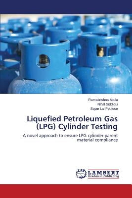 Liquefied Petroleum Gas (Lpg) Cylinder Testing by Akula Ramakrishna