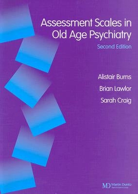 Assessment Scales in Old Age Psychiatry by Burns, Alistair