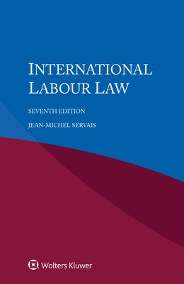 International Labour Law by Servais, Jean-Michel