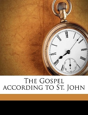 The Gospel According to St. John Volume V.43: 3 by MacLaren, Alexander