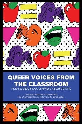 Queer Voices from the Classroom by Endo, Hidehiro