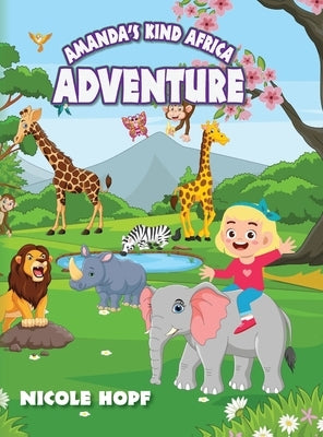 Amanda's Kind Africa Adventure by Hopf, Nicole