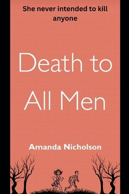 Death to All Men by Nicholson, Amanda