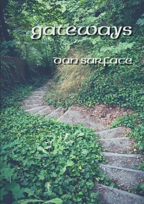 Gateways by Surface, Dan