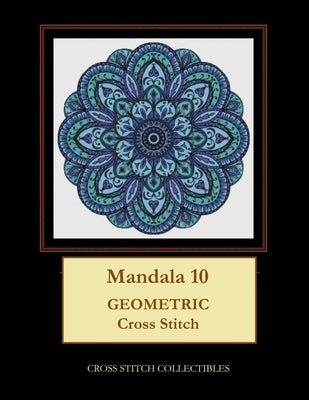 Mandala 10: Geometric Cross Stitch Pattern by George, Kathleen