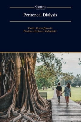 Peritoneal Dialysis by Karanfilovski, Vlatko