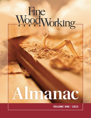 Fine Woodworking Almanac, Vol. 1 by Woodworking, Editors Of Fine