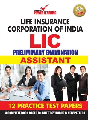 Life Insurance Corporation of India (LIC), Preliminary Examination 2019, in English (ASSISTANT) 12 PTP, English/Hindi, Numerical Ability & Reasoning A by Diamond Power Learning Team