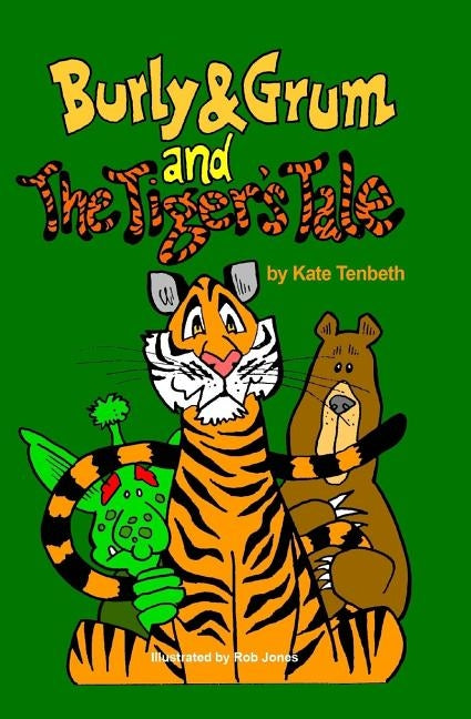 Burly & Grum and The Tiger's Tale: A Burly & Grum Short Story by Jones, Rob