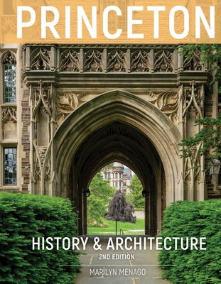 Princeton History & Architecture by Menago, Marilyn