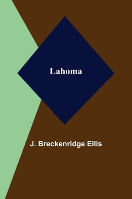 Lahoma by Breckenridge Ellis, J.