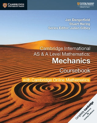 Cambridge International as & a Level Mathematics Mechanics Coursebook with Cambridge Online Mathematics (2 Years) by Dangerfield, Jan
