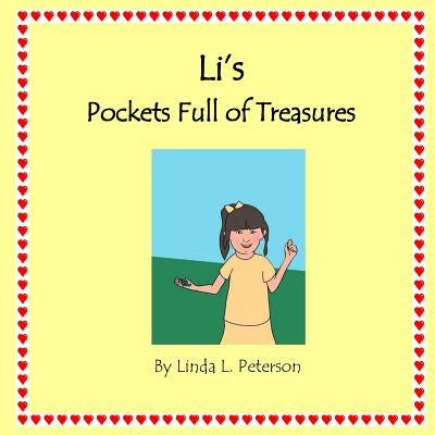 Li's Pockets Full of Treasures by Peterson, Linda L.