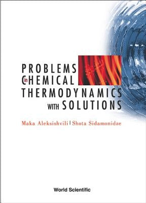 Prob in Chemical Thermodynamics, With... by Aleksishvili Maka