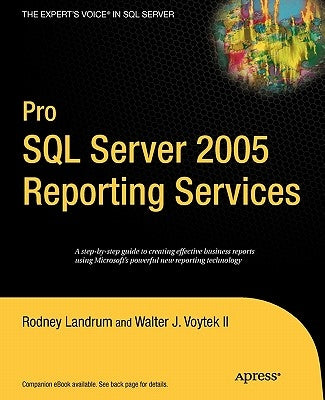 Pro SQL Server 2005 Reporting Services by Voytek, Walter