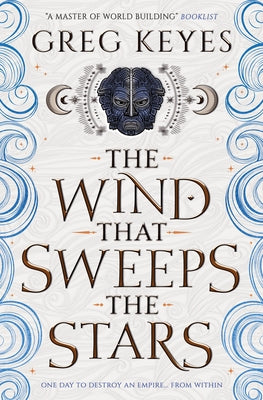 The Wind That Sweeps the Stars by Keyes, Greg
