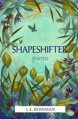 Shapeshifter by Bowman, L. E.