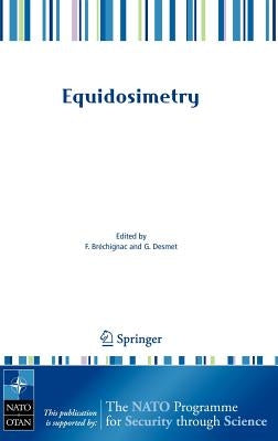 Equidosimetry: Ecological Standardization and Equidosimetry for Radioecology and Environmental Ecology by Bréchignac, F.