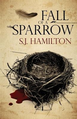 Fall of a Sparrow by Hamilton, S. J.