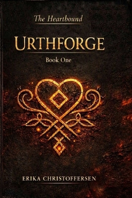 Urthforge by Christoffersen, Erika