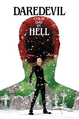 Daredevil: Cold Day in Hell by Soule, Charles