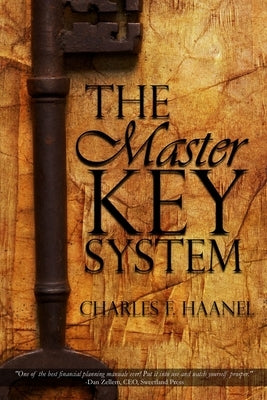 The Master Key System by Charles F. Haanel by Haanel, Charles F.