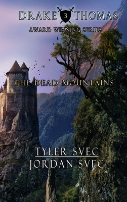 The Dead Mountains by Svec, Tyler