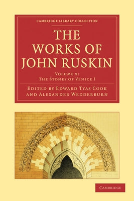 The Works of John Ruskin by Ruskin, John