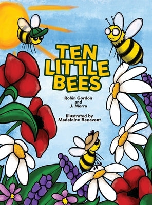 Ten Little Bees by Gordon, Robin