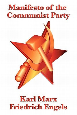Manifesto of the Communist Party by Marx, Karl