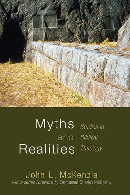 Myths and Realities by McKenzie, John L.