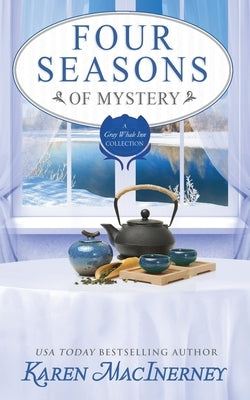Four Seasons of Mystery: A Gray Whale Inn Cozy Mystery Story Collection by Macinerney, Karen
