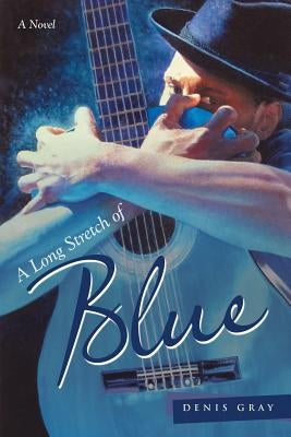 A Long Stretch of Blue by Gray, Denis