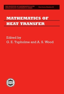 Mathematics of Heat Transfer by Tupholme, G. E.