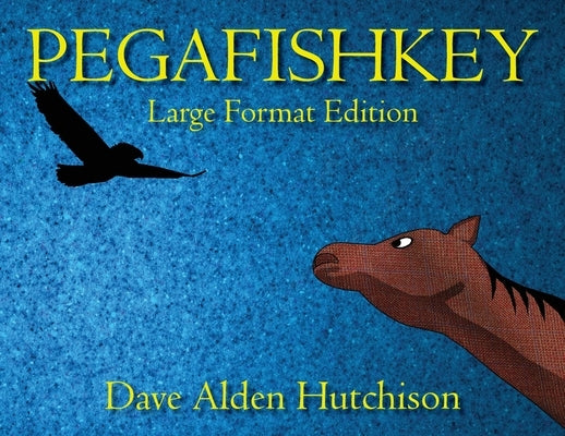 Pegafishkey by Hutchison, Dave Alden