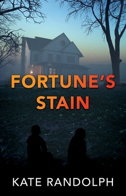 Fortune's Stain by Randolph, Kate