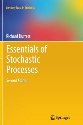 Essentials of Stochastic Processes by Durrett, Richard