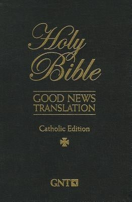Catholic Bible-Gnt by American Bible Society