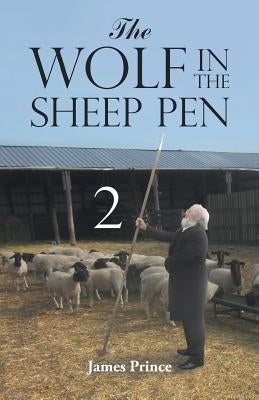 The Wolf in the Sheep Pen 2 by Prince, James