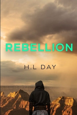 Rebellion by Day, H. L.