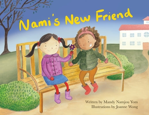 Nami's New Friend by Yom, Mandy Namjou