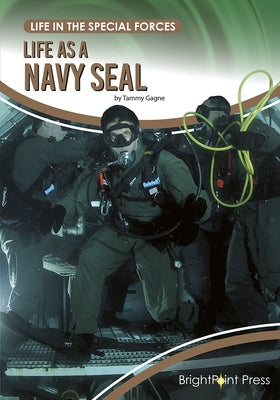 Life as a Navy Seal by Gagne, Tammy