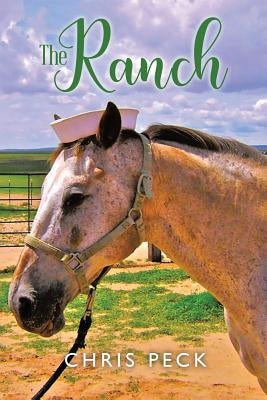 The Ranch: New Edition by Peck, Chris