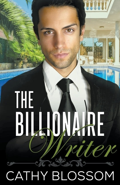 The Billionaire Writer by Blossom, Cathy