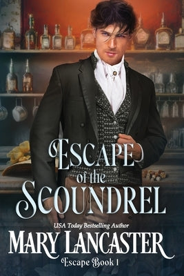 Escape of the Scoundrel by Lancaster, Mary