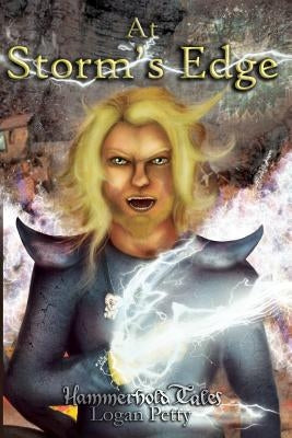 Hammerhold Tales: At Storm's Edge by Petty, Iris